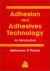 Adhesion and Adhesive Technology : An Introduction