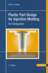 Plastic Part Design for Injection Molding 2E : An Introduction