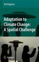 Adaptation to Climate Change: a Spatial Challenge