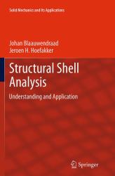 Structural Shell Analysis : Understanding and Application