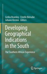 Developing Geographical Indications in the South : The Southern African Experience