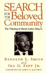 Search for the Beloved Community : The Thinking of Martin Luther King, Jr.