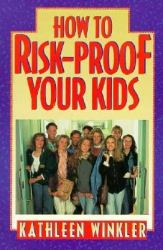 How to Risk-Proof Your Kids