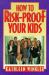 How to Risk-Proof Your Kids