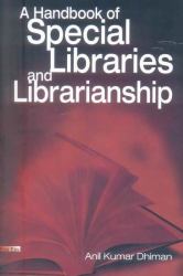 A Handbook of Special Libraries and Librarianship