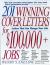 201 Winning Cover Letters for $100,000+ Jobs : Letters That Can Change Your Life