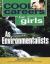 Cool Careers for Girls As Environmentalists