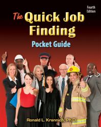 The Quick Job Finding Pocket Guide : 10 Steps to Jump-Start Your Career ... and Life!