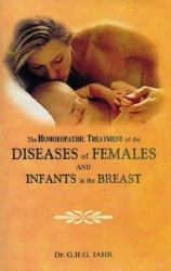 Homeopathic Treatment of the Diseases of Females and Infants at the Breast