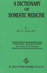 Dictionary of Domestic Medicine : 3rd Edition