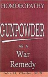 Gunpowder As a War Remedy