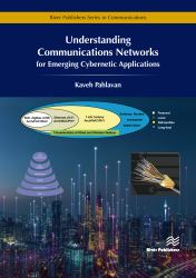 Understanding Communications Networks - for Emerging Cybernetics Applications