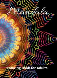 Mandala Coloring Book for Adults : Stress Relieving Mandala Designs for Adults 50 Premium Coloring Pages with Amazing Designs