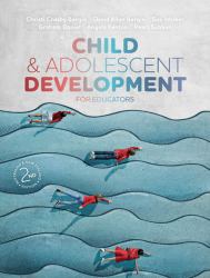 Child and Adolescent Development for Educators Australian and New Zealand Edition