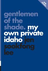 Gentlemen of the Shade : My Own Private Idaho