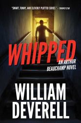 Whipped : An Arthur Beauchamp Novel