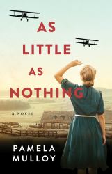 As Little As Nothing : A Novel