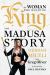 The Woman Who Would Be King : The MADUSA Story