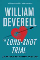 The Long-Shot Trial : An Arthur Beauchamp Thriller