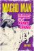 Macho Man : The Untamed, Unbelievable Life of Randy Savage