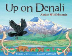 Up on Denali : Alaska's Wild Mountain