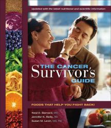 The Cancer Survivor's Guide : Foods That Help You Fight Back!