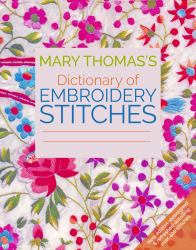 Mary Thomas' Dictionary of Embroidery Stitches