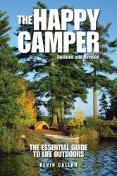 The Happy Camper : The Essential Guide to Life Outdoors