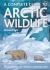 A Complete Guide to Arctic Wildlife