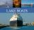 Lake Boats : The Enduring Vessels of the Great Lakes