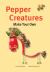 Pepper Creatures