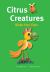 Citrus Creatures