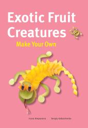 Exotic Fruit Creatures