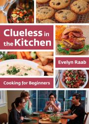 Clueless in the Kitchen : Cooking for Beginners