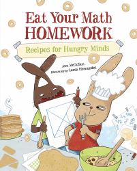 Eat Your Math Homework : Recipes for Hungry Minds