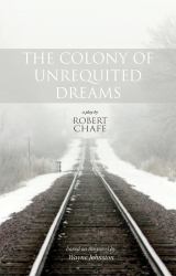 The Colony of Unrequited Dreams