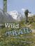 Wild Trail : Hiking and Camping