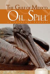 The Gulf of Mexico Oil Spill