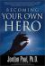 Becoming Your Own Hero