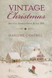 Vintage Christmas : Holiday Stories from Rural PEI