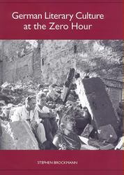 German Literary Culture at the Zero Hour