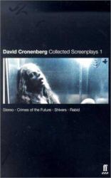 David Cronenberg -Collected Screenplays 1 : Stereo Crimes of the Future Shivers Rabid