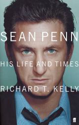 Sean Penn : His Life and Times