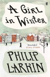 A Girl in Winter : `Beautiful. ' Nina Stibbe