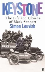 Keystone : The Life and Clowns of Mack Senett