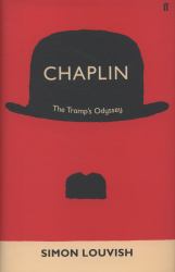 Chaplin : The Life and Times of the Tramp