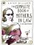 The Complete Book of Mothers in Law : A Celebration