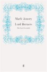 Lord Berners : The Last Eccentric