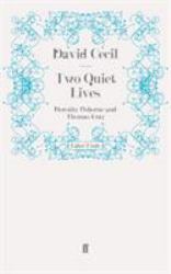 Two Quiet Lives : Dorothy Osborne and Thomas Gray