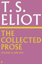 The Collected Prose of T. S. Eliot